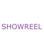 SHOWREEL